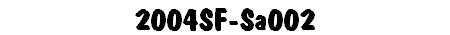 2004SF-Sa002